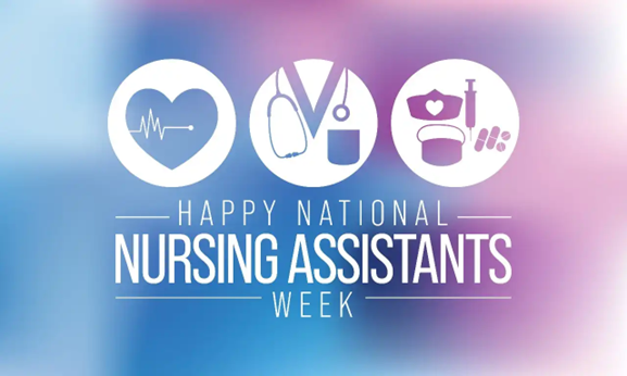 National Nursing Assistants Week- June 14th-20th